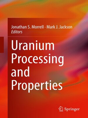 cover image of Uranium Processing and Properties